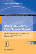 Hci International 2017 - Posters' Extended Abstracts: 19th International Conference, Hci International 2017, Vancouver, Bc, Canada, July 9-14, 2017, P