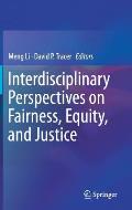 Interdisciplinary Perspectives on Fairness, Equity, and Justice