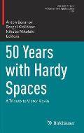 50 Years with Hardy Spaces: A Tribute to Victor Havin
