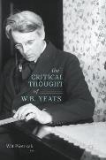 The Critical Thought of W. B. Yeats