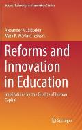 Reforms and Innovation in Education: Implications for the Quality of Human Capital