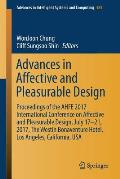 Advances in Affective and Pleasurable Design: Proceedings of the Ahfe 2017 International Conference on Affective and Pleasurable Design, July 17-21, 2