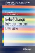 Belief Change: Introduction and Overview