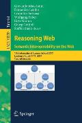 Reasoning Web. Semantic Interoperability on the Web: 13th International Summer School 2017, London, Uk, July 7-11, 2017, Tutorial Lectures