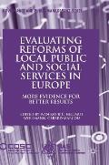 Evaluating Reforms of Local Public and Social Services in Europe: More Evidence for Better Results