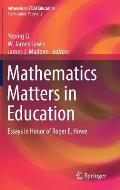Mathematics Matters in Education: Essays in Honor of Roger E. Howe