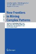 New Frontiers in Mining Complex Patterns: 5th International Workshop, Nfmcp 2016, Held in Conjunction with Ecml-Pkdd 2016, Riva del Garda, Italy, Sept