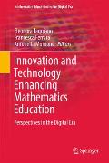 Innovation & Technology Enhancing Mathematics Education Perspectives in the Digital Era