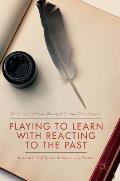 Playing to Learn with Reacting to the Past: Research on High Impact, Active Learning Practices