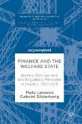 Finance and the Welfare State: Banking Development and Regulatory Principles in Sweden, 1900-2015