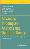 Advances in Complex Analysis and Operator Theory: Festschrift in Honor of Daniel Alpay's 60th Birthday