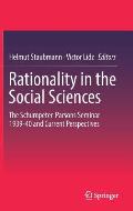 Rationality in the Social Sciences: The Schumpeter-Parsons Seminar 1939-40 and Current Perspectives