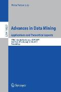 Advances in Data Mining. Applications and Theoretical Aspects: 17th Industrial Conference, ICDM 2017, New York, Ny, Usa, July 12-13, 2017, Proceedings