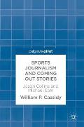 Sports Journalism and Coming Out Stories: Jason Collins and Michael Sam