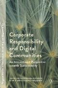 Corporate Responsibility and Digital Communities: An International Perspective Towards Sustainability