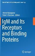 Igm and Its Receptors and Binding Proteins