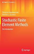 Stochastic Finite Element Methods An Introduction