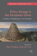 Policy Design in the European Union: An Empire of Shopkeepers in the Making?