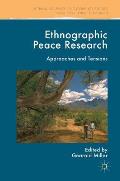 Ethnographic Peace Research: Approaches and Tensions