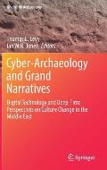 Cyber-Archaeology and Grand Narratives: Digital Technology and Deep-Time Perspectives on Culture Change in the Middle East