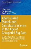 Agent-Based Models and Complexity Science in the Age of Geospatial Big Data: Selected Papers from a Workshop on Agent-Based Models and Complexity Scie