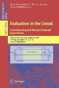 Evaluation in the Crowd. Crowdsourcing and Human-Centered Experiments: Dagstuhl Seminar 15481, Dagstuhl Castle, Germany, November 22 - 27, 2015, Revis