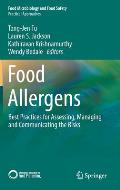 Food Allergens: Best Practices for Assessing, Managing and Communicating the Risks