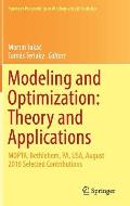 Modeling and Optimization: Theory and Applications: Mopta, Bethlehem, Pa, Usa, August 2016 Selected Contributions