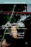 Consociationalism and Power-Sharing in Europe: Arend Lijphart's Theory of Political Accommodation