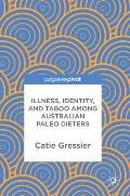 Illness, Identity, and Taboo Among Australian Paleo Dieters