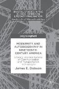 Modernity and Autobiography in Nineteenth-Century America: Literary Representations of Communication and Transportation Technologies