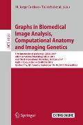 Graphs in Biomedical Image Analysis, Computational Anatomy and Imaging Genetics: First International Workshop, Grail 2017, 6th International Workshop,