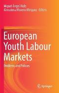 European Youth Labour Markets: Problems and Policies