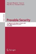 Provable Security: 11th International Conference, Provsec 2017, Xi'an, China, October 23-25, 2017, Proceedings