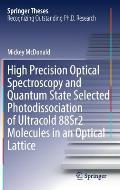 High Precision Optical Spectroscopy and Quantum State Selected Photodissociation of Ultracold 88sr2 Molecules in an Optical Lattice
