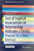Test of Implicit Associations in Relationship Attitudes (Tiara): Manual for a New Method