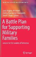 A Battle Plan for Supporting Military Families: Lessons for the Leaders of Tomorrow