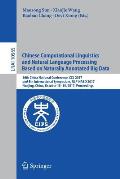 Chinese Computational Linguistics and Natural Language Processing Based on Naturally Annotated Big Data: 16th China National Conference, CCL 2017, and