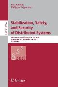 Stabilization, Safety, and Security of Distributed Systems: 19th International Symposium, SSS 2017, Boston, Ma, Usa, November 5-8, 2017, Proceedings
