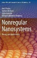 Nonregular Nanosystems: Theory and Applications