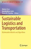 Sustainable Logistics and Transportation: Optimization Models and Algorithms