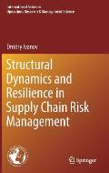 Structural Dynamics and Resilience in Supply Chain Risk Management