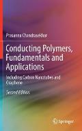 Conducting Polymers, Fundamentals and Applications: Including Carbon Nanotubes and Graphene