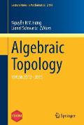 Algebraic Topology: Viasm 2012-2015