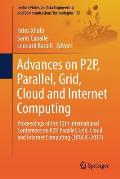 Advances on P2p, Parallel, Grid, Cloud and Internet Computing: Proceedings of the 12th International Conference on P2p, Parallel, Grid, Cloud and Inte