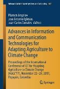 Advances in Information and Communication Technologies for Adapting Agriculture to Climate Change: Proceedings of the International Conference of ICT
