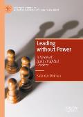 Leading Without Power: A Model of Highly Fulfilled Leaders