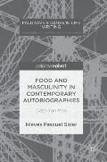 Food and Masculinity in Contemporary Autobiographies: Cast-Iron Man