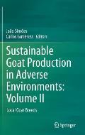 Sustainable Goat Production in Adverse Environments: Volume II: Local Goat Breeds