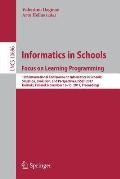 Informatics in Schools: Focus on Learning Programming: 10th International Conference on Informatics in Schools: Situation, Evolution, and Perspectives